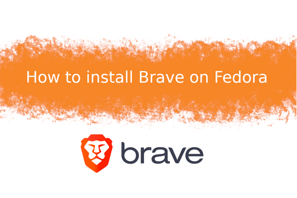 How to install Brave on Fedora